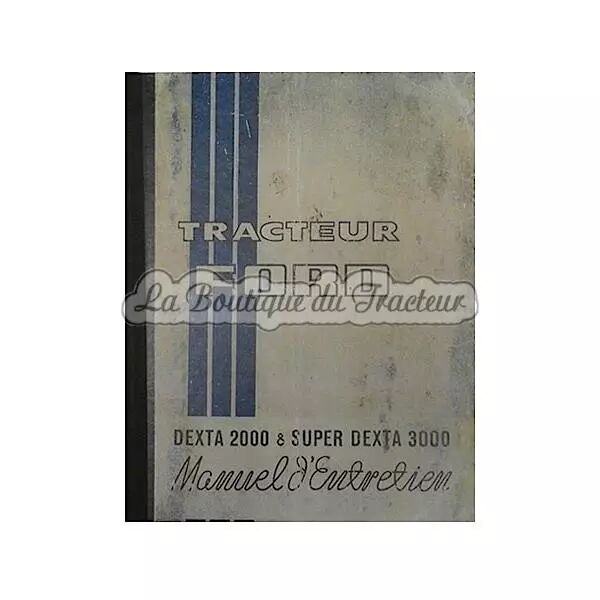 Livret d�entretien FORD Dexta 2000, Super Dexta 3000