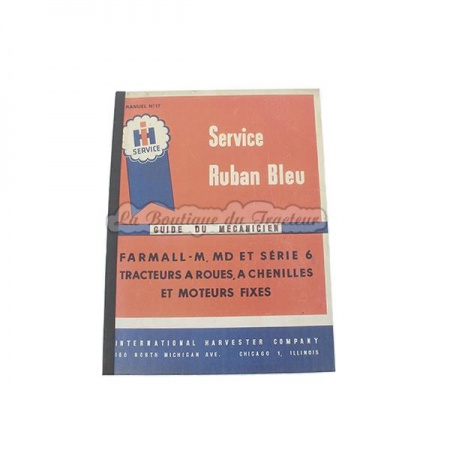Manuals and manuals for the mechanic to restore tractors and mechanics IHC Farmall M, MD and Series 6.