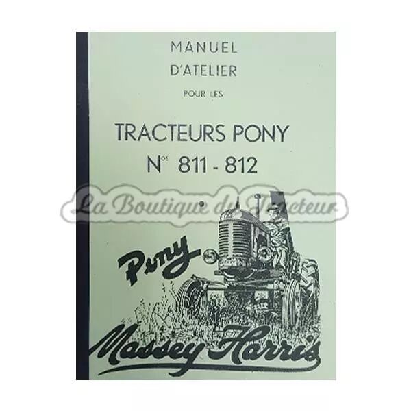 Manuel d�atelier Massey Harris PONY 811-812