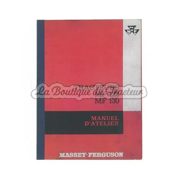 Manuel d�atelier MF122, 130