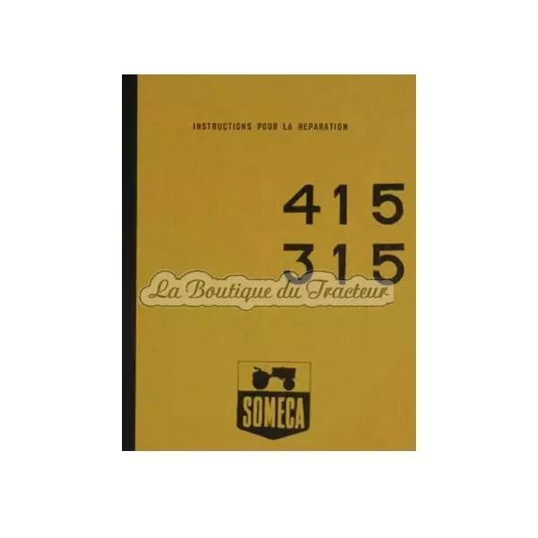 Manuel de r�paration SOMECA 415-315